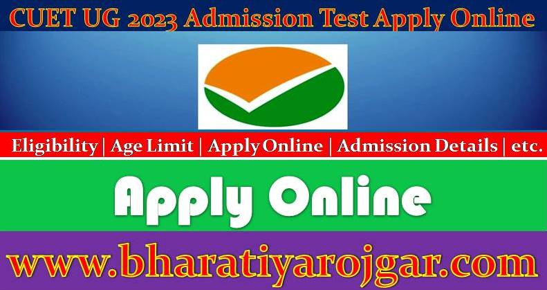 CUET UG 2023 Admission Test Apply Online