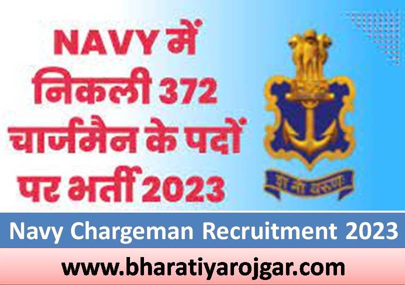 Navy Chargeman Recruitment 2023 for 372 Post