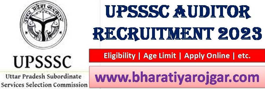 UPSSSC Auditor Recruitment 2023 For 530 Post