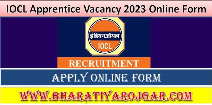 IOCL Apprentice Vacancy 2023 Online Form