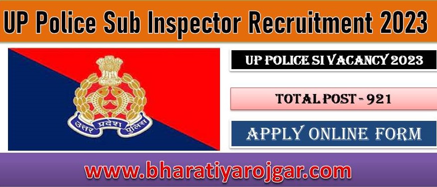 UP Police SI Recruitment 2023-24 For 921 Post