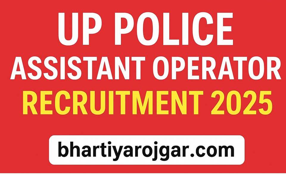 UP Police Assistant Operator Recruitment 2025